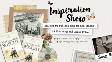 INSPIRATION SHOW: Bài học từ quá khứ anh em nhà Wright và Nhà sáng chế James Price