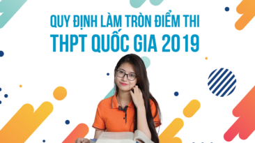 Những thay đổi bất ngờ trong quy định làm tròn điểm thi THPT Quốc gia 2019