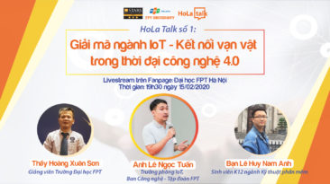 Những điểm hấp dẫn chỉ có tại Hola Talk 1 - Giải mã ngành IOT