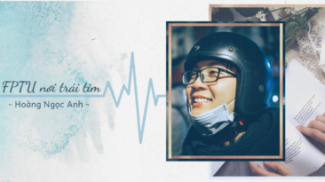 FPTU thì mãi trong tim Na rồi! – Hoàng Ngọc Anh | FPTU ALUMNI BOOK 2020