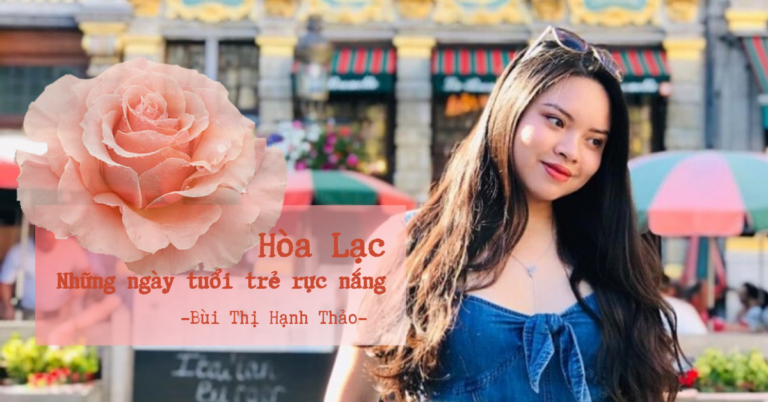 Hòa Lạc, những ngày tuổi trẻ rực nắng - Bùi Thị Hạnh Thảo | FPTU ALUMNI BOOK 2020