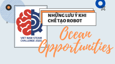 VIET NAM STEAM CHALLENGE 2020 tiết lộ những lưu ý khi chế tạo ROBOT