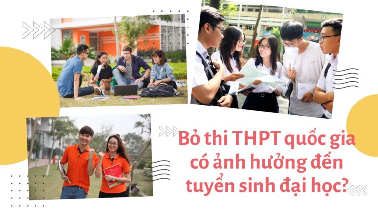 Bỏ thi THPT quốc gia có ảnh hưởng đến tuyển sinh đại học?