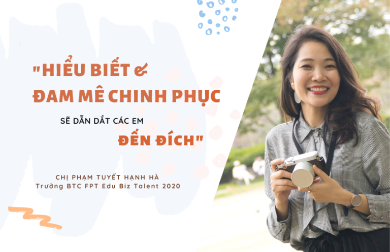 Trưởng BTC FPT Edu Biz Talent 2020: 