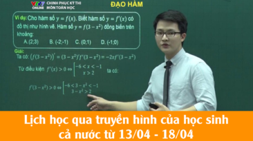 Lịch học qua truyền hình của học sinh cả nước từ 13/04 - 18/04/2020