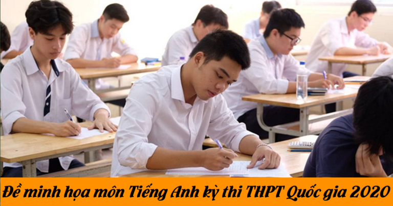 Đề minh họa môn tiếng Anh kỳ thi THPT Quốc gia 2020