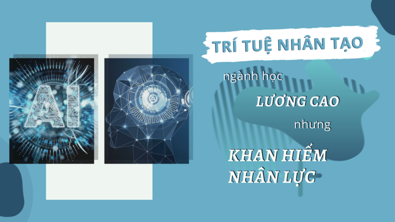 Trí tuệ nhân tạo - ngành công nghệ lương cao nhưng khan hiếm nhân lực