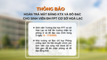 Thông báo Hoàn trả mặt bằng KTX và đồ đạc cho sinh viên ĐH FPT cơ sở Hoà Lạc