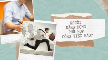 Người năng động phù hợp công việc nào?