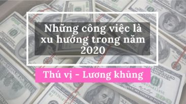 Những ngành nghề là xu hướng trong năm 2020