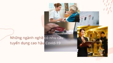 Những ngành nghề có nhu cầu tuyển dụng cao hậu Covid-19