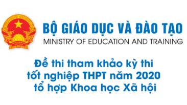 Đề thi tham khảo kỳ thi tốt nghiệp THPT Quốc gia năm 2020 tổ hợp Khoa học Xã hội