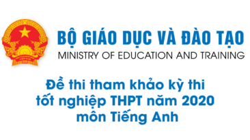 Đề thi tham khảo kỳ thi tốt nghiệp THPT năm 2020 môn Tiếng Anh