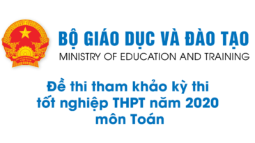 Đề thi tham khảo kỳ thi tốt nghiệp THPT năm 2020 môn Toán