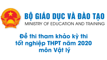 Đề thi tham khảo kỳ thi tốt nghiệp THPT năm 2020 môn Vật lý