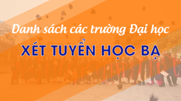 Tổng hợp danh sách các trường Đại học xét tuyển học bạ