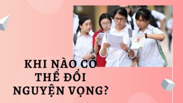 Khi nào thí sinh được quyền thay đổi nguyện vọng đăng ký xét tuyển đại học?