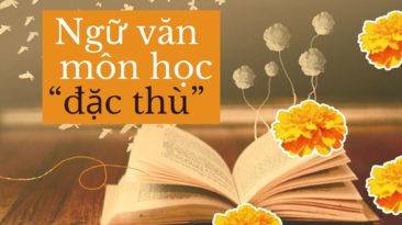 Ngữ văn – môn học “đặc thù” trong thi tốt nghiệp, tuyển sinh đại học