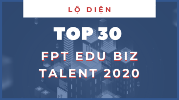 Đại học FPT Hà Nội áp đảo top 30 FPT Edu Biz Talent 2020