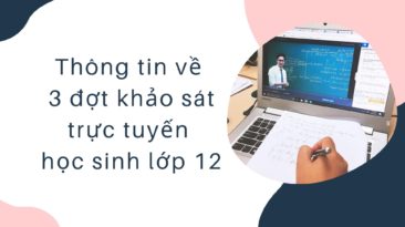 Hà Nội thông tin chi tiết về 3 đợt khảo sát trực tuyến của học sinh lớp 12