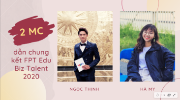 Gặp gỡ 2 MC tài năng dẫn chung kết FPT Edu Biz Talent 2020