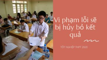 Thí sinh vi phạm lỗi nào sẽ bị hủy bỏ kết quả thi tốt nghiệp THPT?