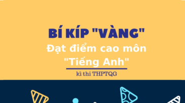 Chiến thuật đạt điểm tối đa môn Tiếng Anh kỳ thi tốt nghiệp THPT