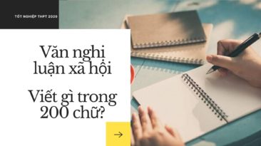 Văn nghị luận xã hội: Viết gì trong 200 chữ?