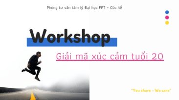 Cóc kể tháng 6: WORKSHOP - GIẢI MÃ XÚC CẢM TUỔI 20