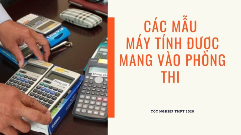 Công bố lại các mẫu máy tính mang vào phòng thi Tốt nghiệp 2020