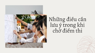 Những điều thí sinh cần đặc biệt lưu ý trong khi chờ điểm thi tốt nghiệp THPT quốc gia 2020