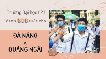 Trường ĐH FPT dành 800 suất cho Đà Nẵng, Quảng Ngãi