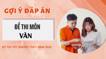 Gợi ý đáp án môn Ngữ văn kỳ thi tốt nghiệp THPT 2020