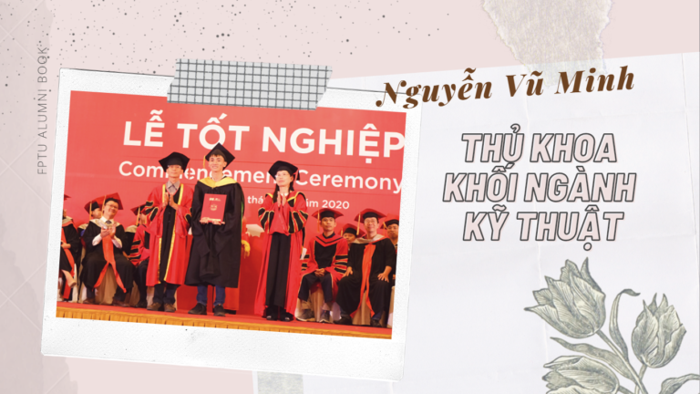 Từ chàng trai nhút nhát đến thủ khoa đầu ra năm 2020 - Nguyễn Vũ Minh | FPTU ALUMNI