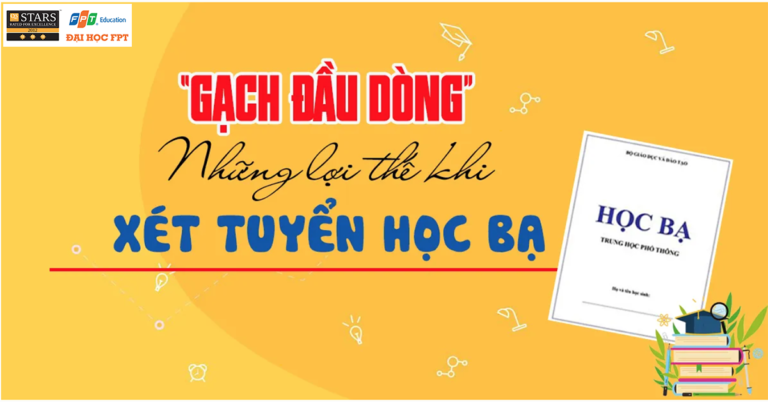 Xét học bạ là gì? Xét học bạ có những ưu điểm gì?