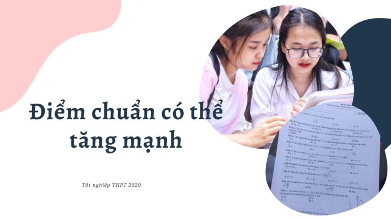 Vì sao điểm chuẩn vào đại học có thể tăng mạnh?