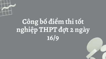 Công bố điểm thi tốt nghiệp THPT đợt 2 ngày 16/9