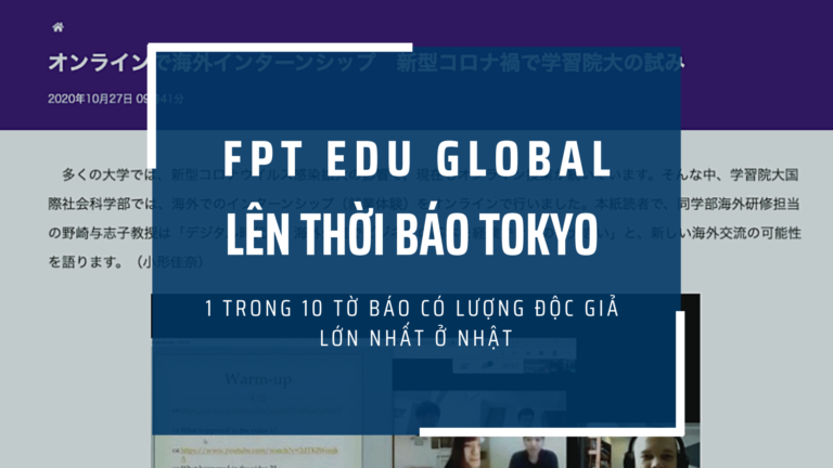 FPT Edu Global lên Thời báo Tokyo nhờ chuyển đổi số trong thời Covid