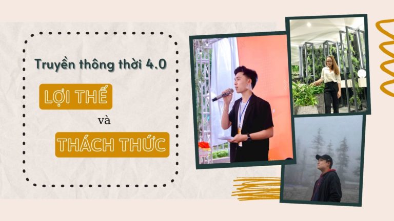 Sinh viên FPTU nói gì về lợi thế và thách thức của ngành truyền thông trong thời đại 4.0