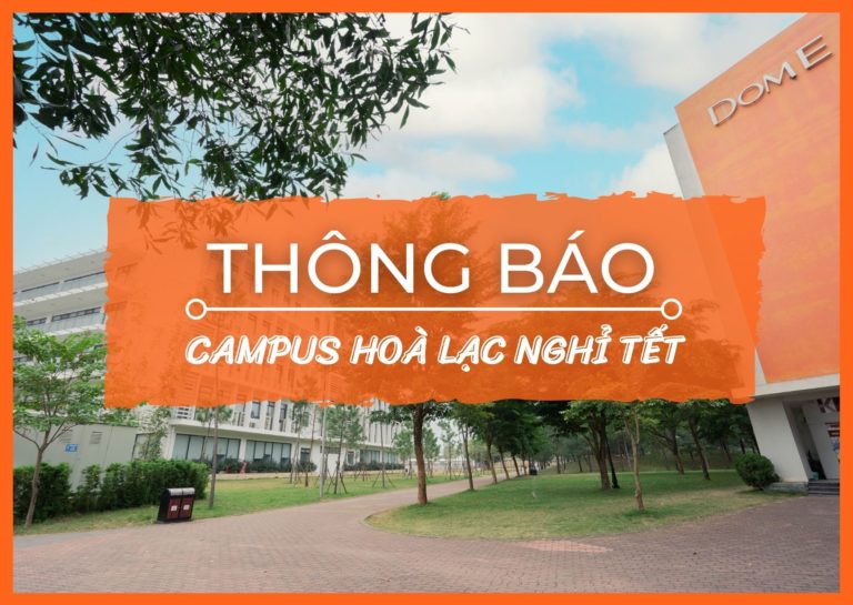 THÔNG BÁO: Hoà Lạc Campus nghỉ tết