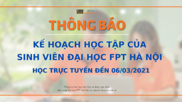 [THÔNG BÁO] Sinh viên Đại học FPT Hà Nội tiếp tục học online đến ngày 6/3