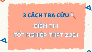 3 cách tra cứu kết quả kỳ thi Tốt nghiệp THPT 2021