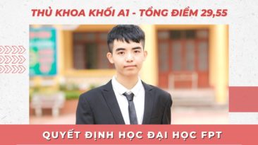 Thủ khoa khối A1 toàn quốc quyết định học ngành Công nghệ thông tin Đại học FPT