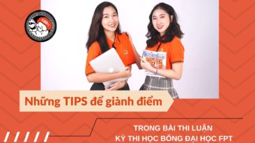 Những tips cực hiệu quả để giành điểm trong bài thi luận kỳ thi Học bổng Đại học FPT