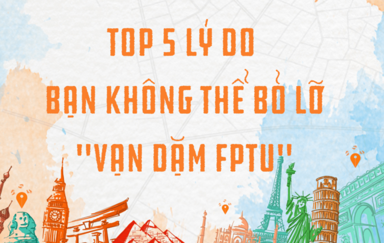 Top 5 lý do không thể bỏ lỡ cuộc thi Vạn dặm FPTU