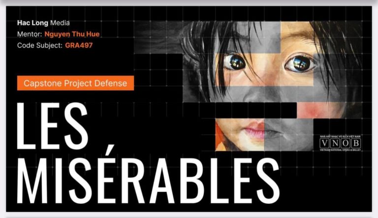 Les Misérables - Từ vở nhạc kịch nổi danh thế giới đến đồ án tốt nghiệp ấn tượng