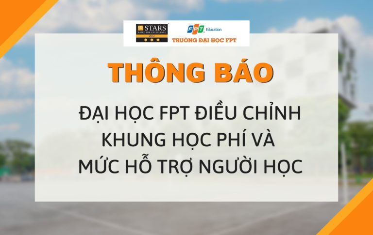 Đại học FPT điều chỉnh khung học phí và mức hỗ trợ người học