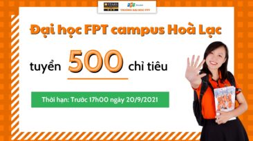 [Mới nhất] Đại học FPT Hà Nội thông báo tuyển 500 chỉ tiêu đến 20/09/2021