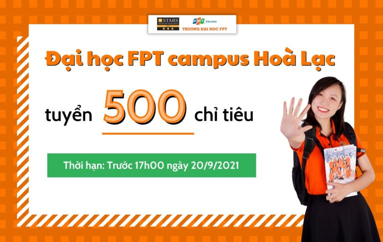 [Mới nhất] Đại học FPT Hà Nội thông báo tuyển 500 chỉ tiêu đến 20/09/2021