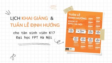 Lịch Khai giảng và tuần lễ học định hướng cho tân sinh viên K17 Đại học FPT Hà Nội